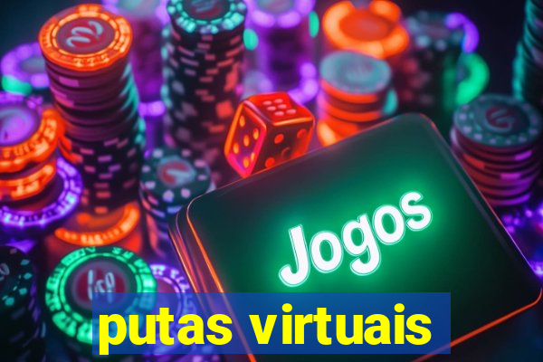 putas virtuais