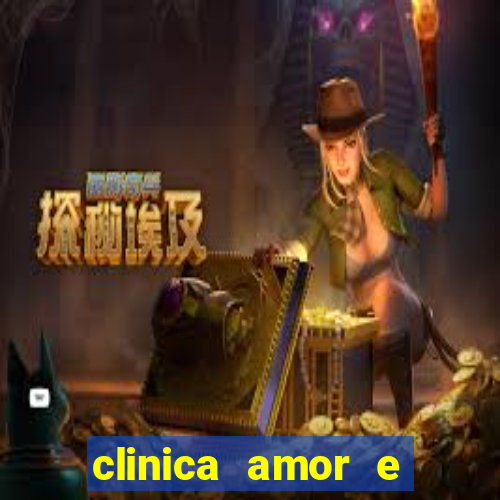 clinica amor e saude pirituba