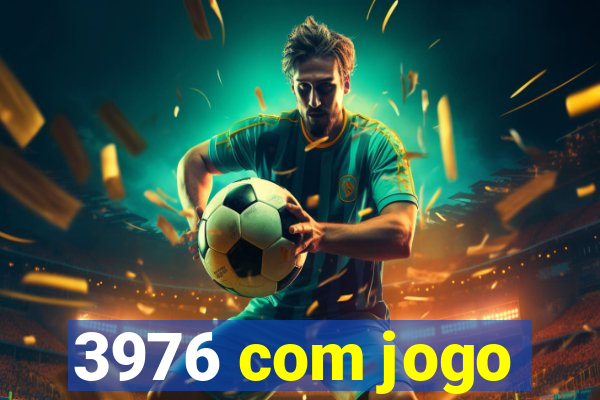 3976 com jogo