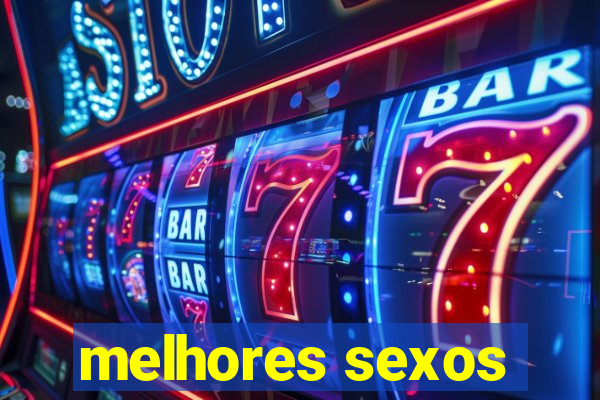 melhores sexos