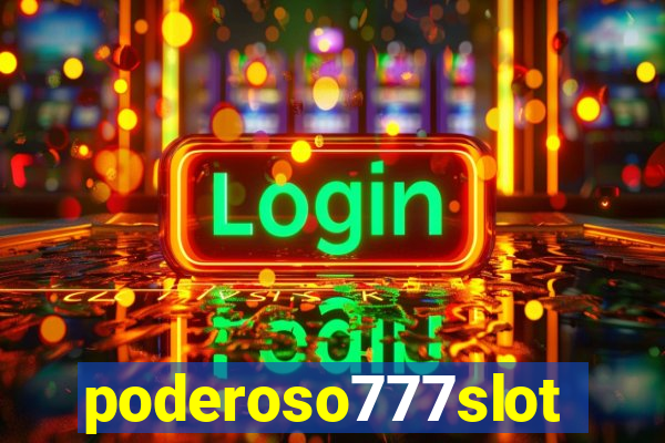 poderoso777slots