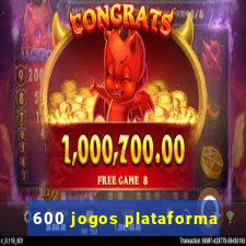 600 jogos plataforma