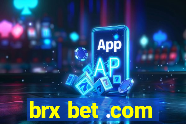 brx bet .com