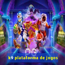 k9 plataforma de jogos