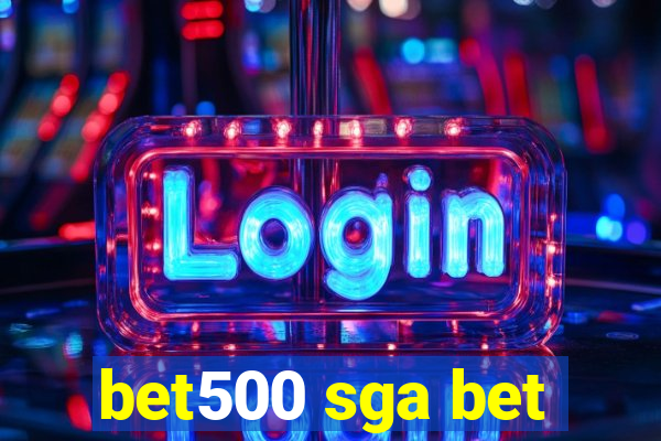 bet500 sga bet