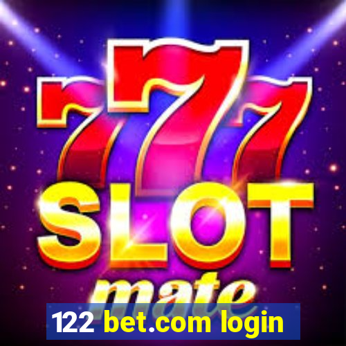 122 bet.com login