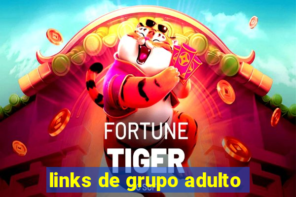 links de grupo adulto