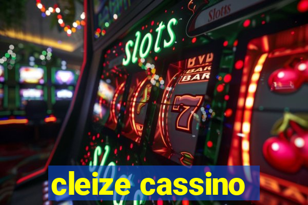 cleize cassino