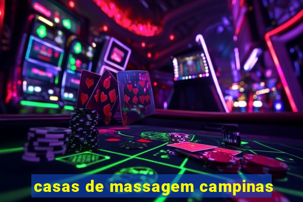 casas de massagem campinas