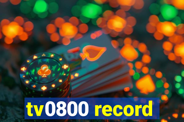 tv0800 record