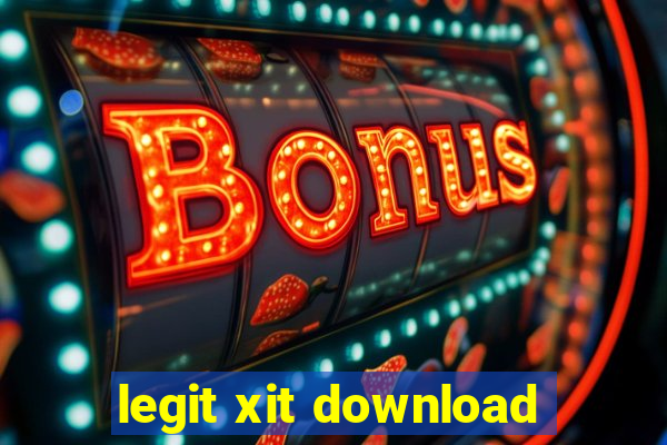 legit xit download