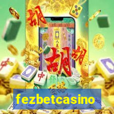 fezbetcasino