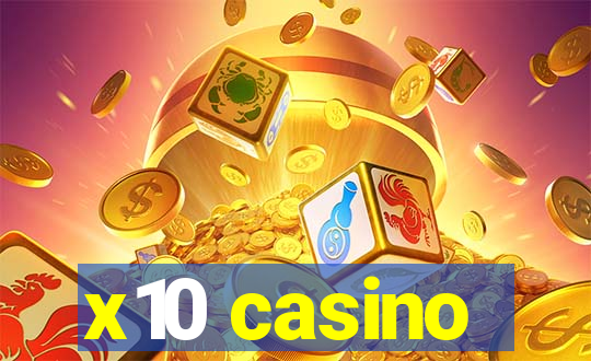 x10 casino