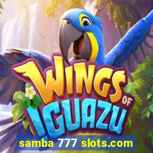 samba 777 slots.com