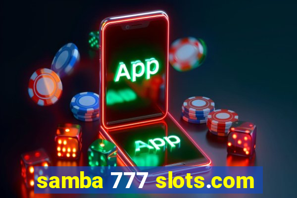 samba 777 slots.com