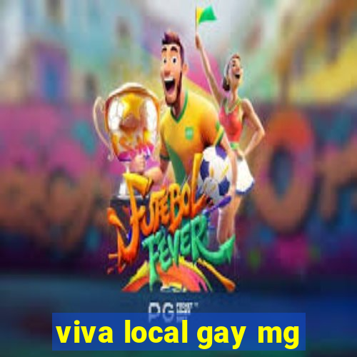 viva local gay mg