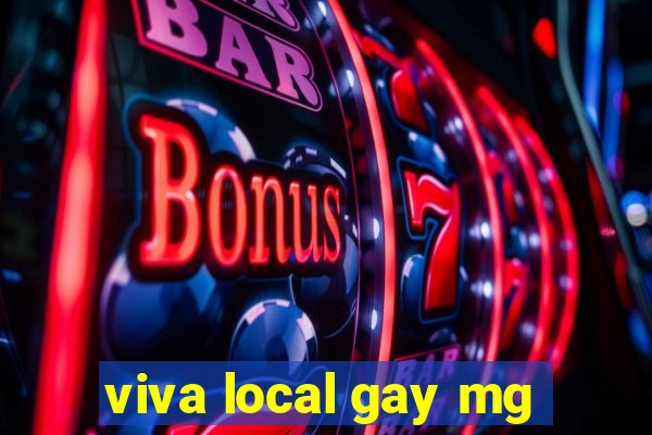 viva local gay mg