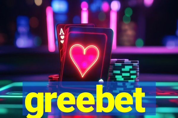 greebet