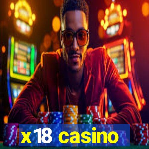 x18 casino