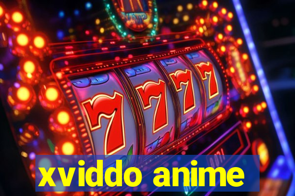 xviddo anime