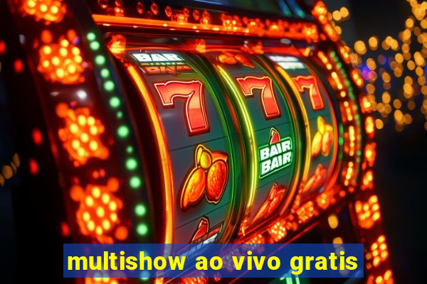 multishow ao vivo gratis