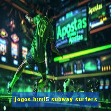 jogos html5 subway surfers