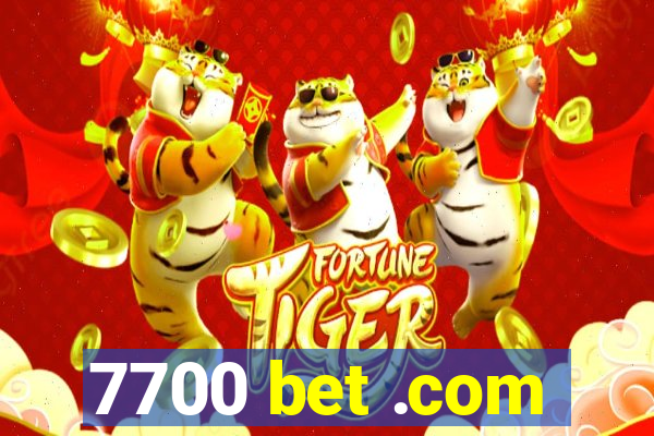 7700 bet .com