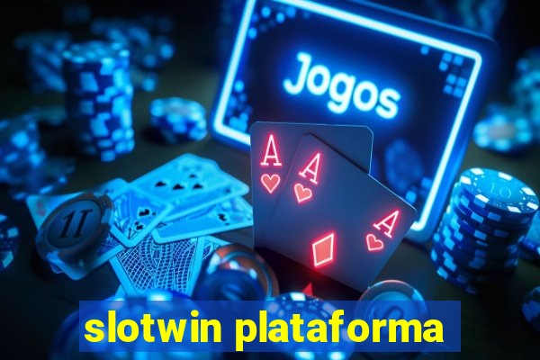 slotwin plataforma