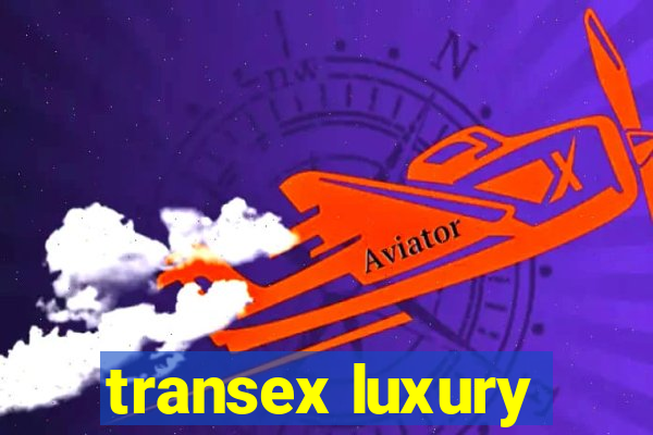 transex luxury