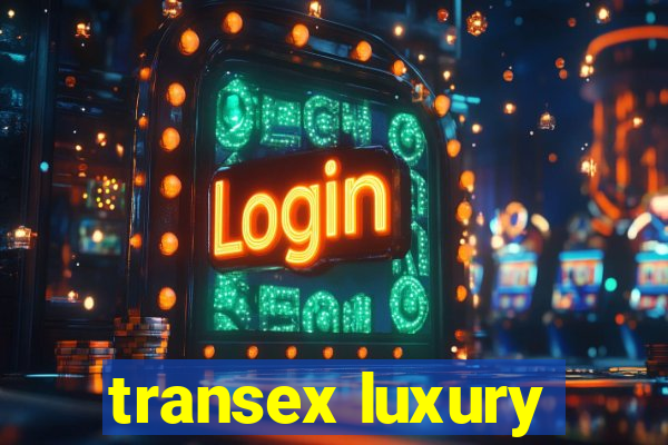 transex luxury