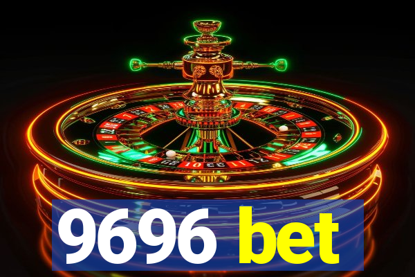 9696 bet