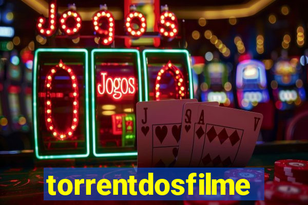 torrentdosfilmeshd