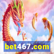 bet467.com