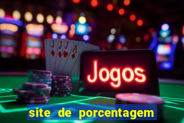 site de porcentagem slots pg