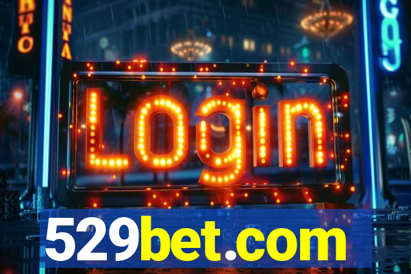 529bet.com