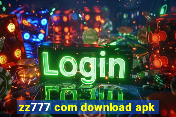 zz777 com download apk