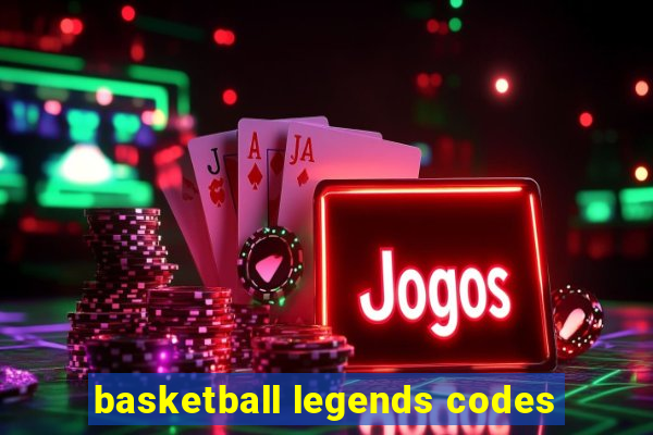 basketball legends codes