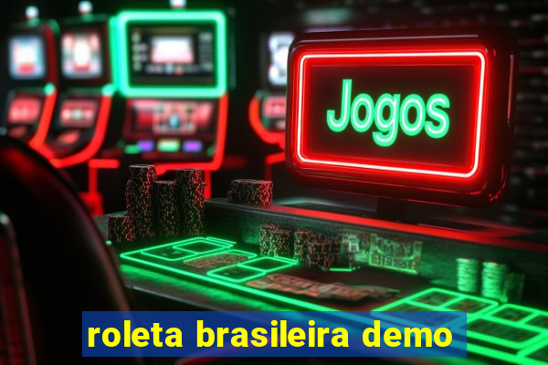 roleta brasileira demo