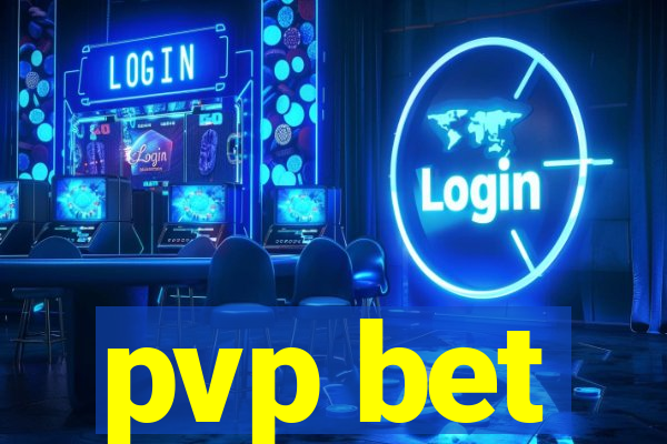 pvp bet