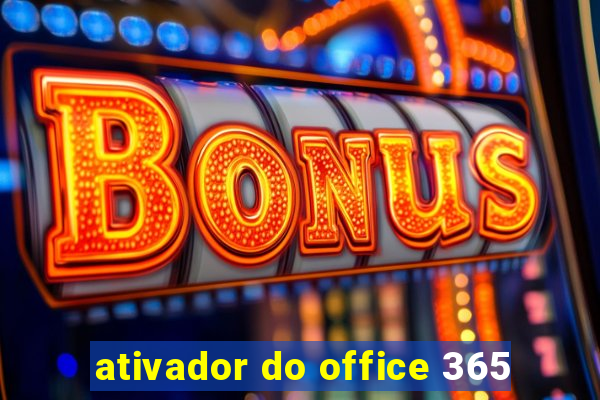 ativador do office 365