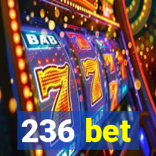 236 bet