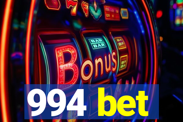 994 bet