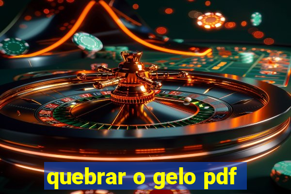 quebrar o gelo pdf