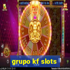 grupo kf slots