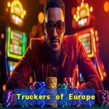 Truckers of Europe 3 dinheiro infinito