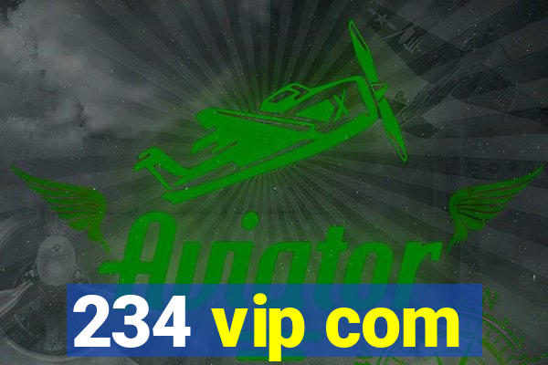 234 vip com