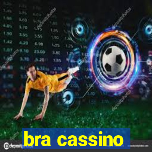 bra cassino