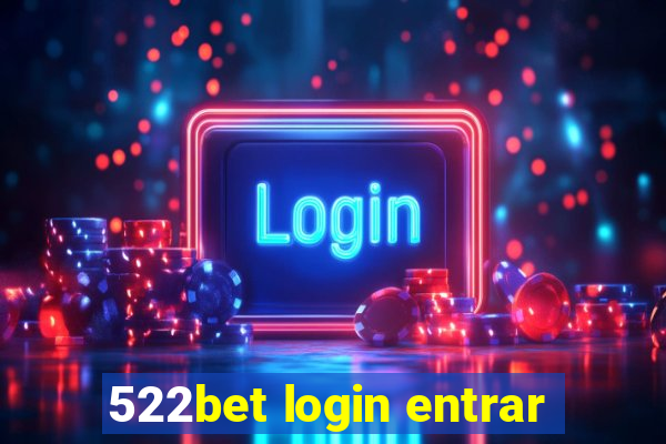 522bet login entrar