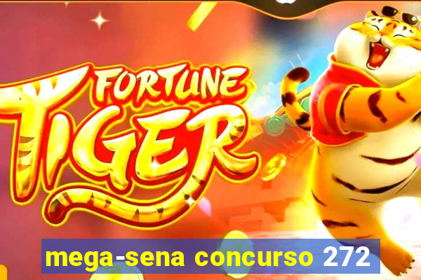 mega-sena concurso 272