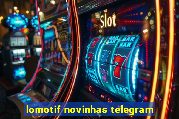 lomotif novinhas telegram